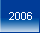2006!