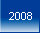 2008!